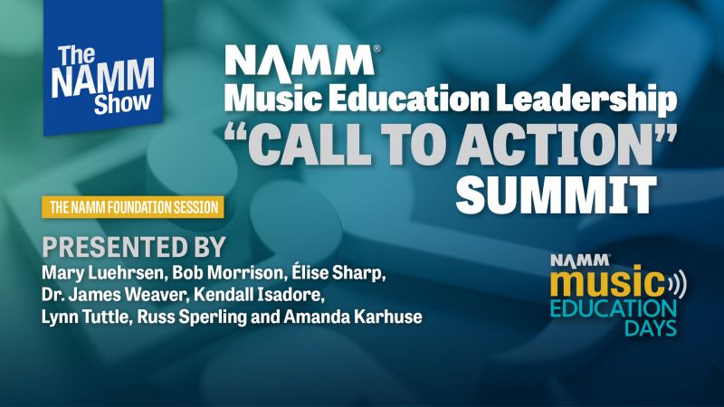 Music Education Leadership Call to Action Summit at The 2022 NAMM Show